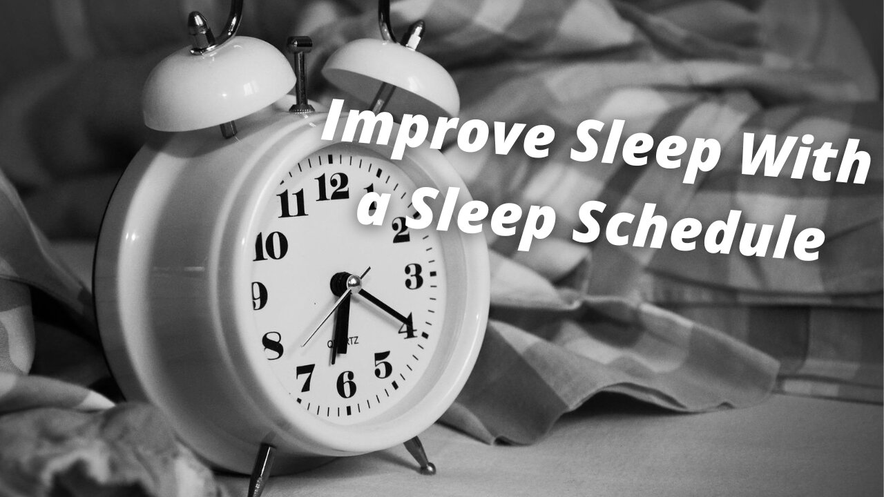 Improve Sleep With a Sleep Schedule