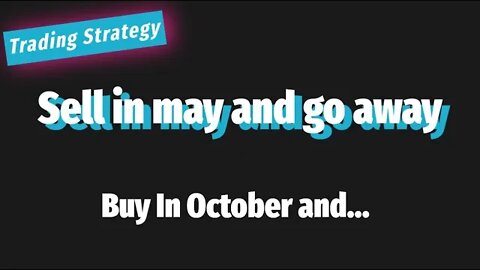 Buy October and sell in April | (Sell in may and go away) #tradingstrategy