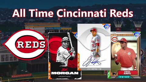 All Time Cincinnati Reds: MLB The Show 22 Diamond Dynasty