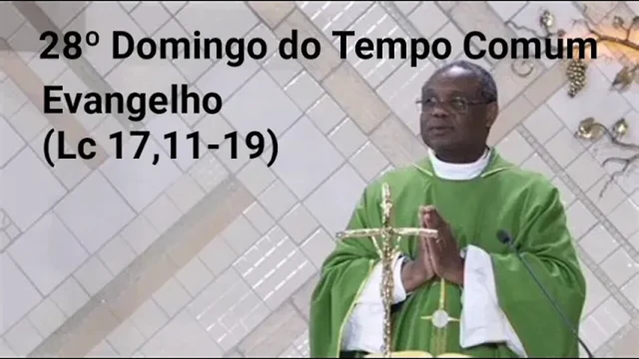 Homilia de Hoje | Padre José Augusto 09/10/22 | 28° Domingo do Tempo Comum