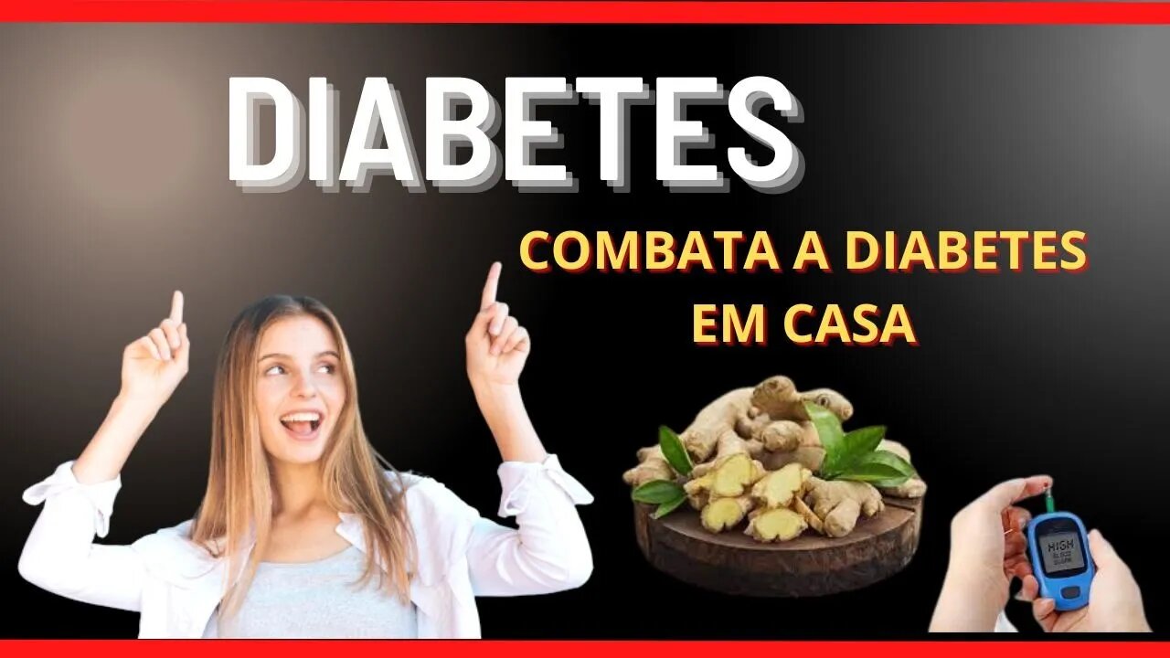 DIABETES APRENDA A COMBATER A DIABETES EM CASA