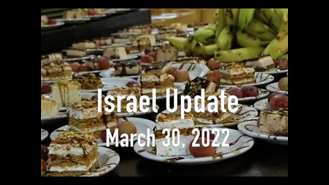 Israel Update March 30, 2022