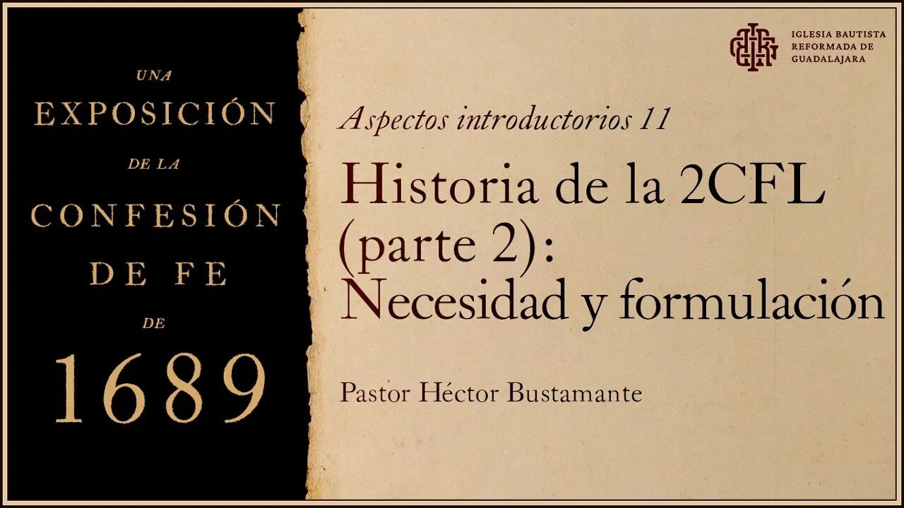 Iglesia Bautista Reformada de Guadalajara - Confesión Bautista de Fe de Londres de 1689