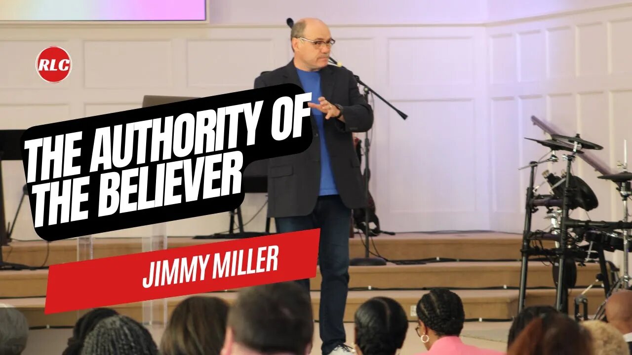 The Authority of the Believer- Jimmy Miller