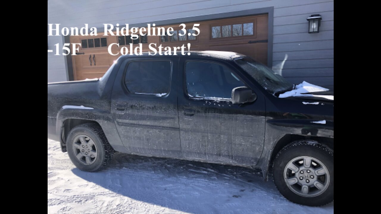 2008 Honda Ridgeline 3.5 Cold Start -15F