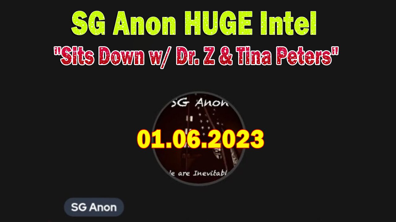 SG Anon HUGE Intel 01.06.24: "Sits Down w/ Dr. Z & Elections Whistleblower Tina Peters"