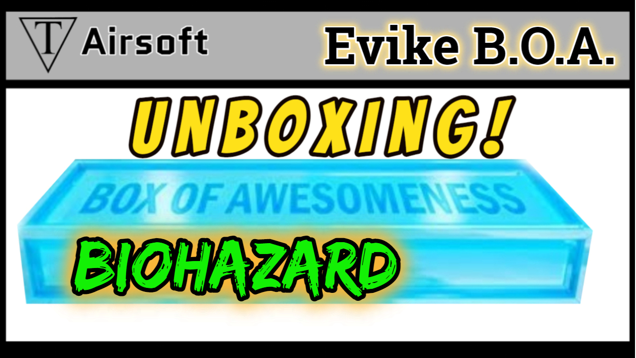 Airsoft Unboxing Evike's Box of Awesomeness Biohazard edition