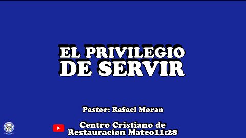 EL PRIVILEGIO DE SERVIR