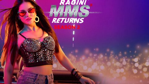 Raging Mms RETURN season 2 sunny leone new song hello ji