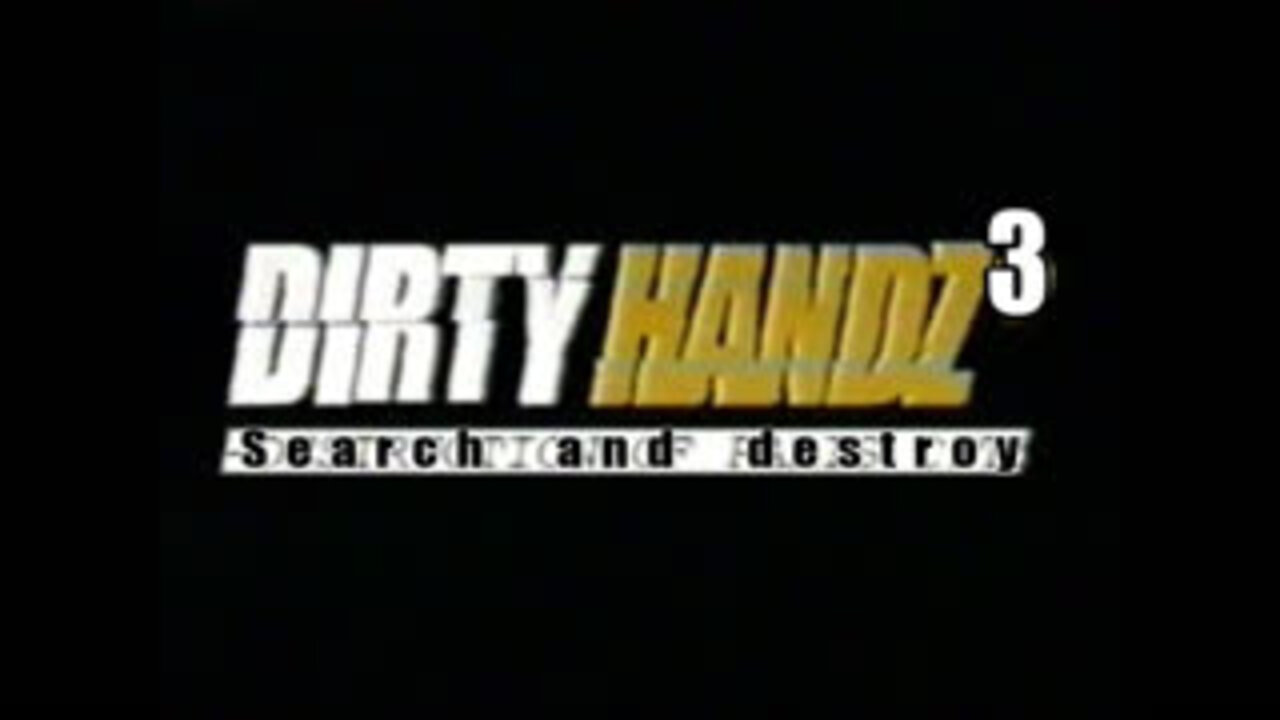 Dirty Handz 3