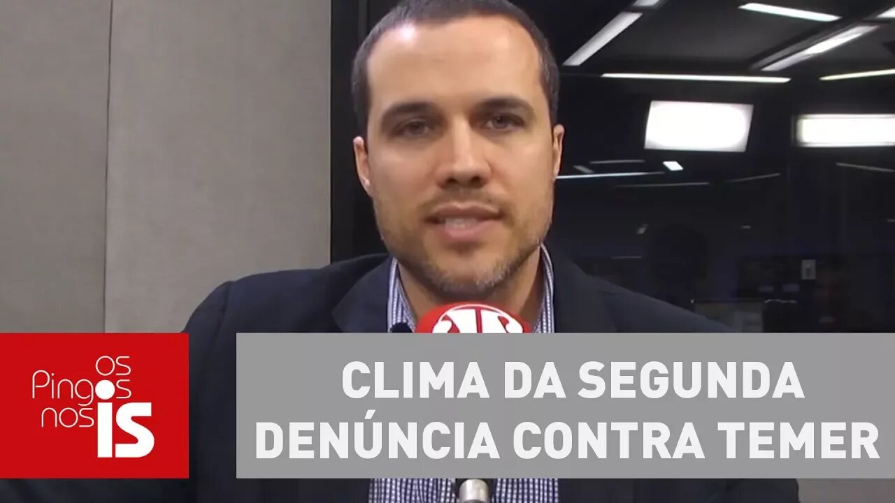 Felipe Moura Brasil analisa clima da segunda denúncia contra Temer