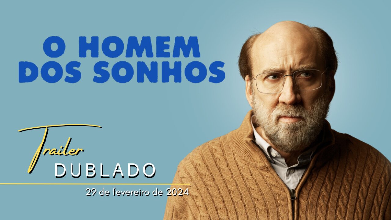 O Homem dos Sonhos | Trailer oficial dublado | 2023