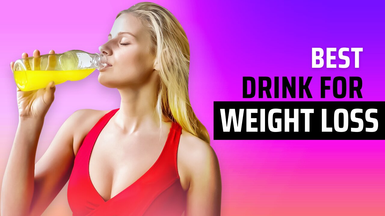 best drink for weight loss