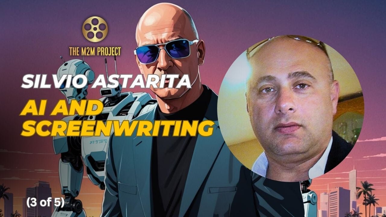 AI and Screenwriting with Silvio Astarita (3 of 5)