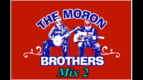 Moron Brothers - Mix 2