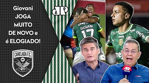 "O Giovani TÁ VOANDO! Ele e o Endrick podem render MEIO BILHÃO ao Palmeiras! Isso é..." Veja DEBATE!