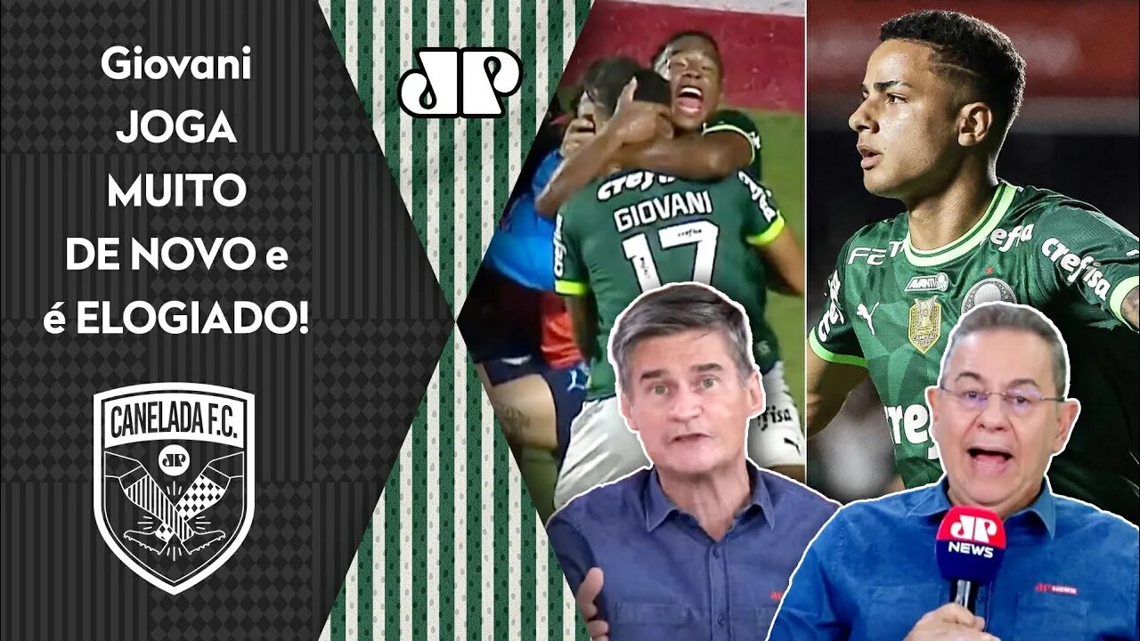 "O Giovani TÁ VOANDO! Ele e o Endrick podem render MEIO BILHÃO ao Palmeiras! Isso é..." Veja DEBATE!