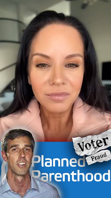 Planned Parenthood Texas & Beto O’Rourke Try to Register Dead Voters