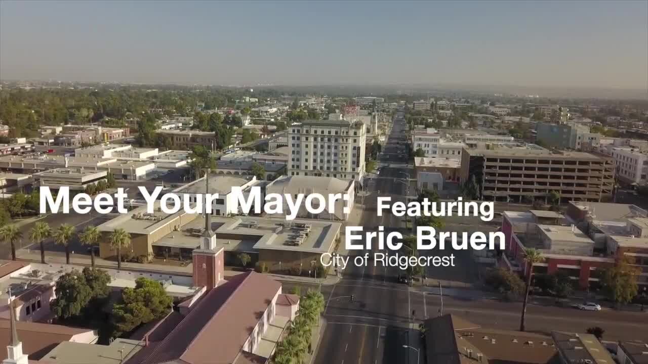 Meet Your Mayor Episode 3: Eric Bruen of the City of Ridgecrest