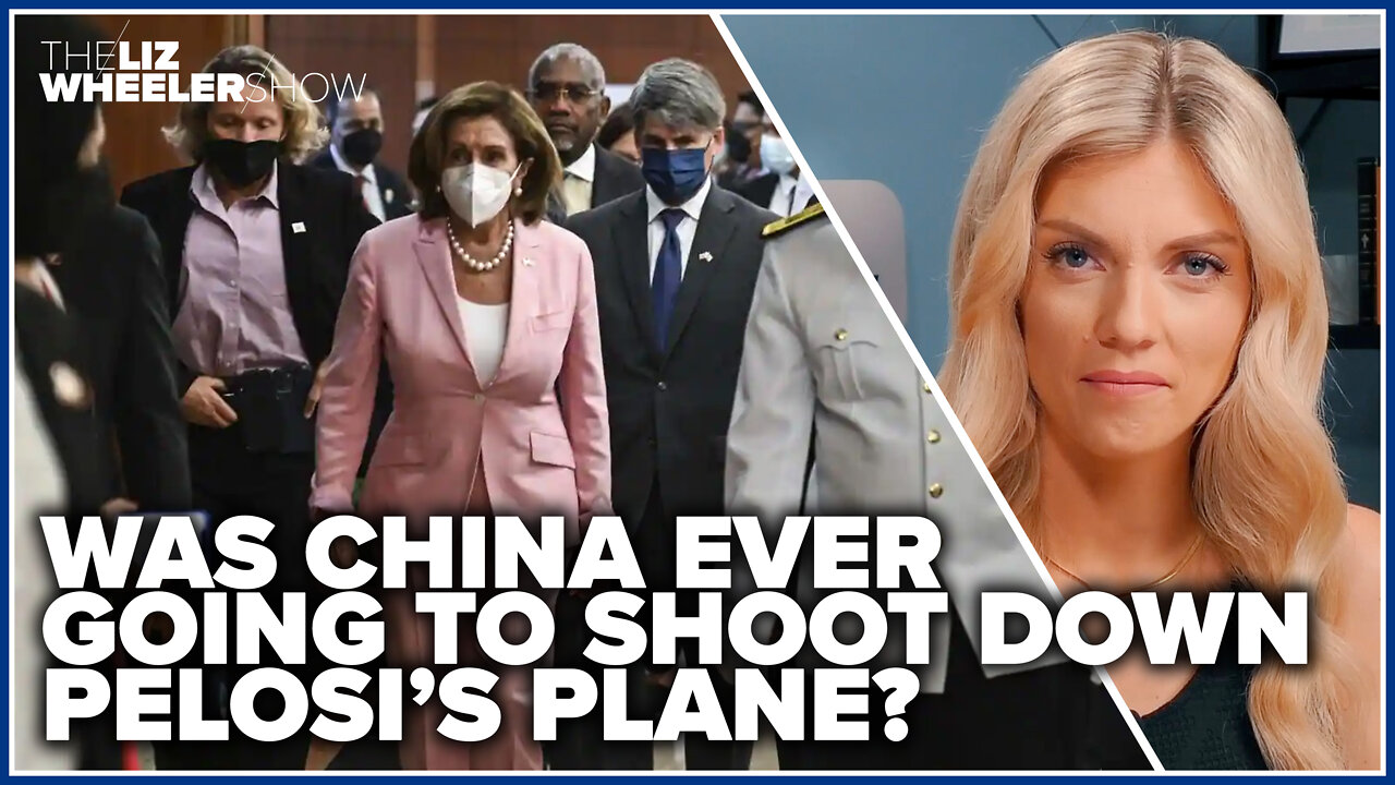 Was China ever going to shoot down Pelosi’s plane?