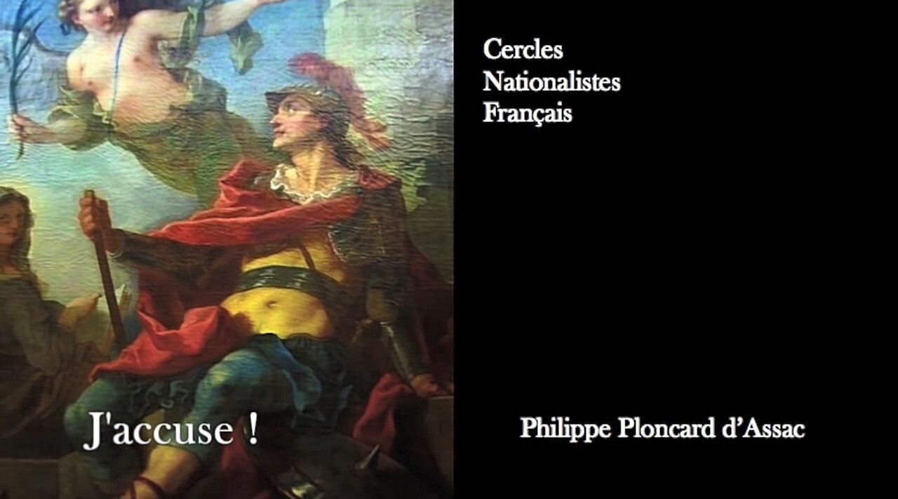 J'accuse ! Conférence de Philippe Ploncard d'Assac