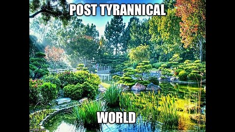 POST TYRANNICAL WORLD