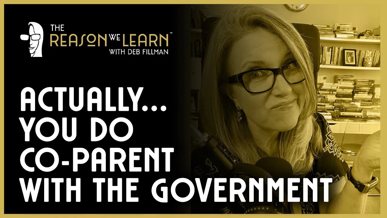 Actually...You Do Co-Parent With the Government