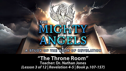 The Throne Room (Revelation 4-5) | The Mighty Angels of Revelation Study