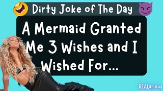 I Caught A Mermaid | Dirty Joke | Adult Joke | Funny Joke