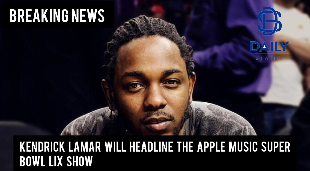 Rap star Kendrick Lamar to headline Super Bowl LIX halftime|Breaking|