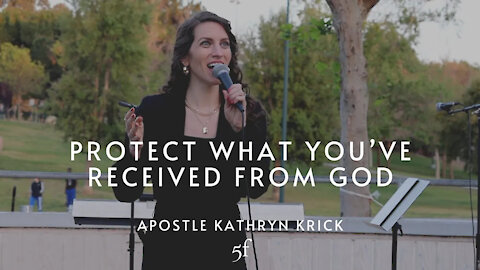 How to Protect What You've Received from God | 5F Church