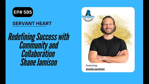 Redefining Success with Community and Collaboration Shane Jamison