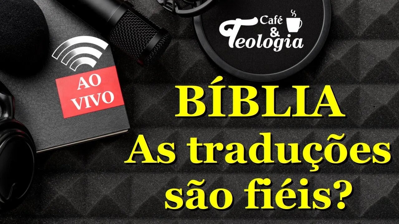 Tradução da Bíblia que seja fiel ao original