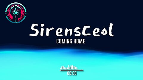 SirensCeol - Coming Home