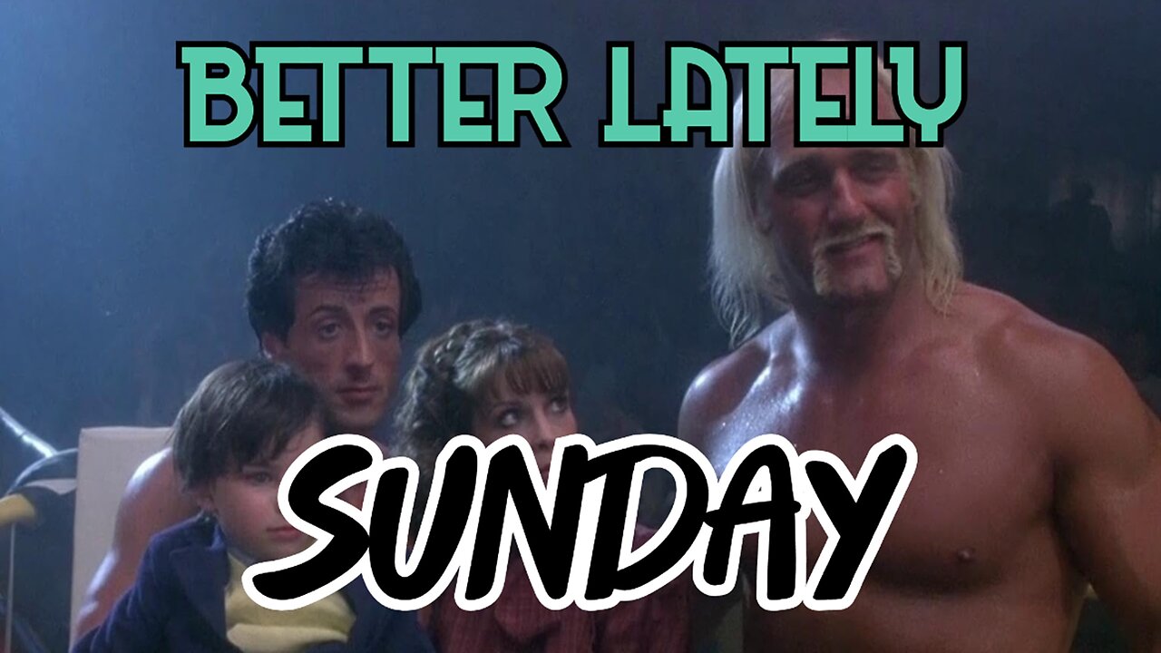 Better Lately - Sunday