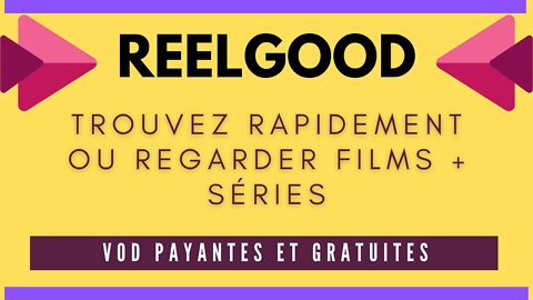 STREAMING - Trouver des films et des séries avec REELGOOD