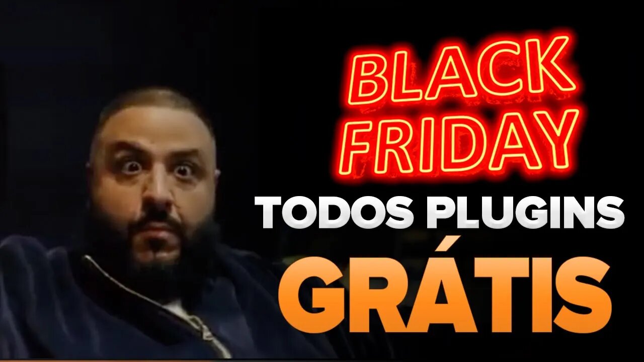 BLACK FRIDAY - PLUGINS GRÁTIS