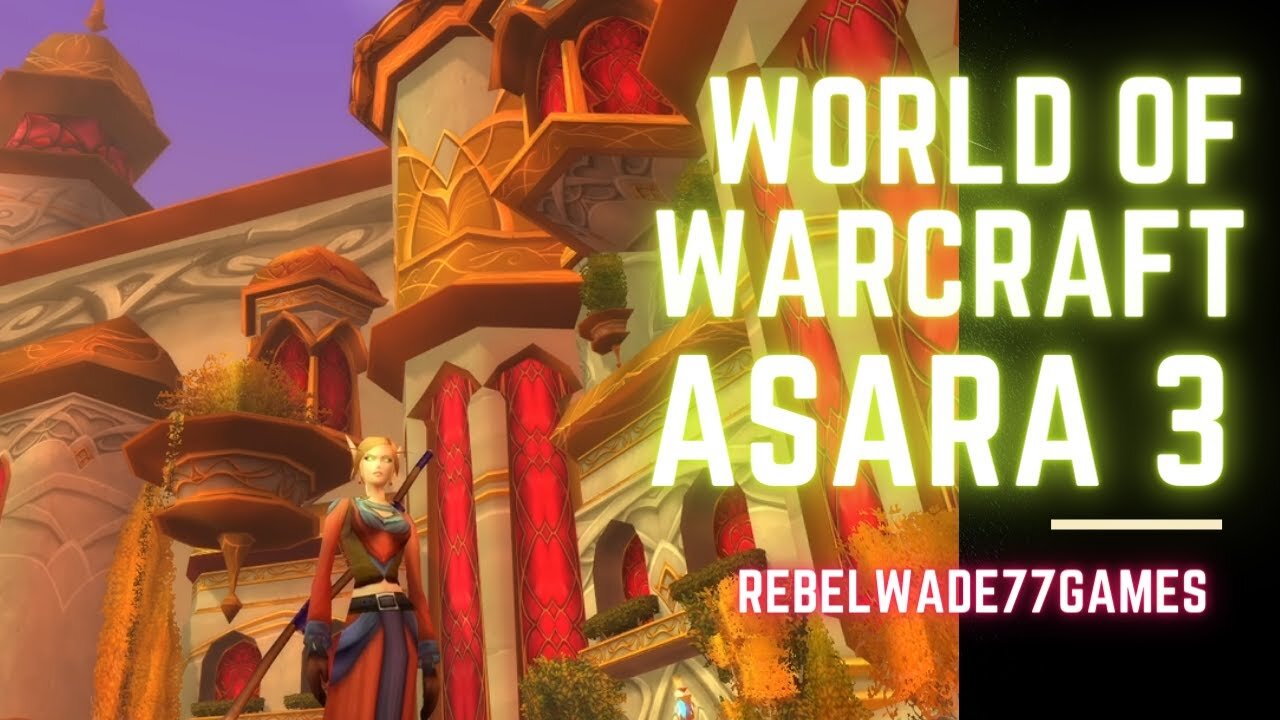World of Warcraft - Asara Episodio 3