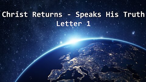 Christ Returns - Letter1