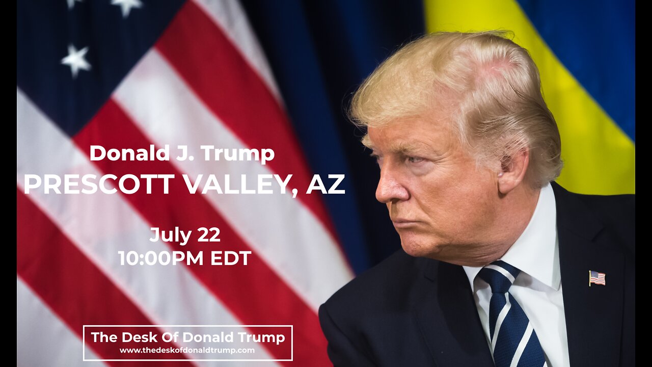 Donald J. Trump Rally in Prescott Valley, AZ - 7/22/2022