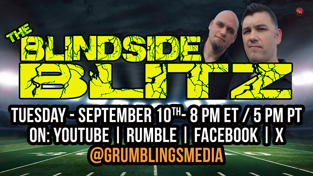 The Blindside Blitz - LIVE! - Tuesday September 10th, 8 PM ET / 5 PM PT