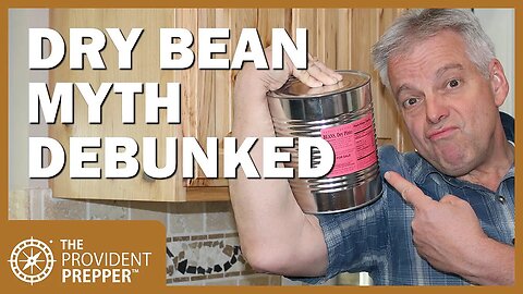 Dry Bean Food Storage Myth – Actual Shelf-Life Revealed