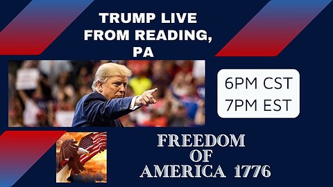 TRUMP LIVE FROM READING, PA