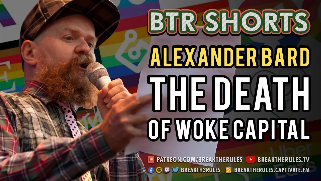 Alexander Bard - The Death of Woke Capital - Technoshamans & The End of Advertising