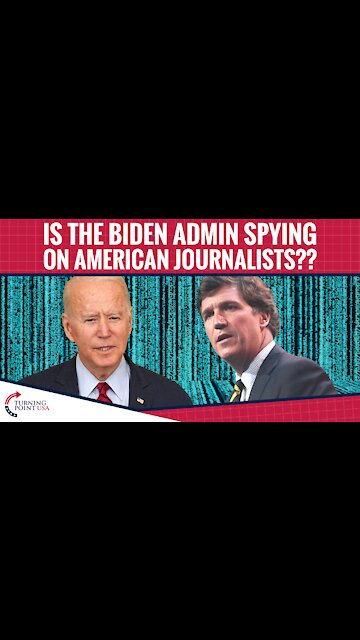 Is The Biden Admin Spying On Journalists??