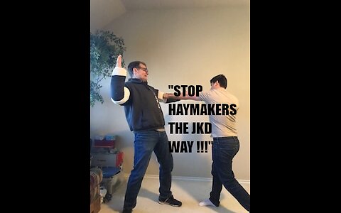 STOP HAYMAKERS THE JKD WAY