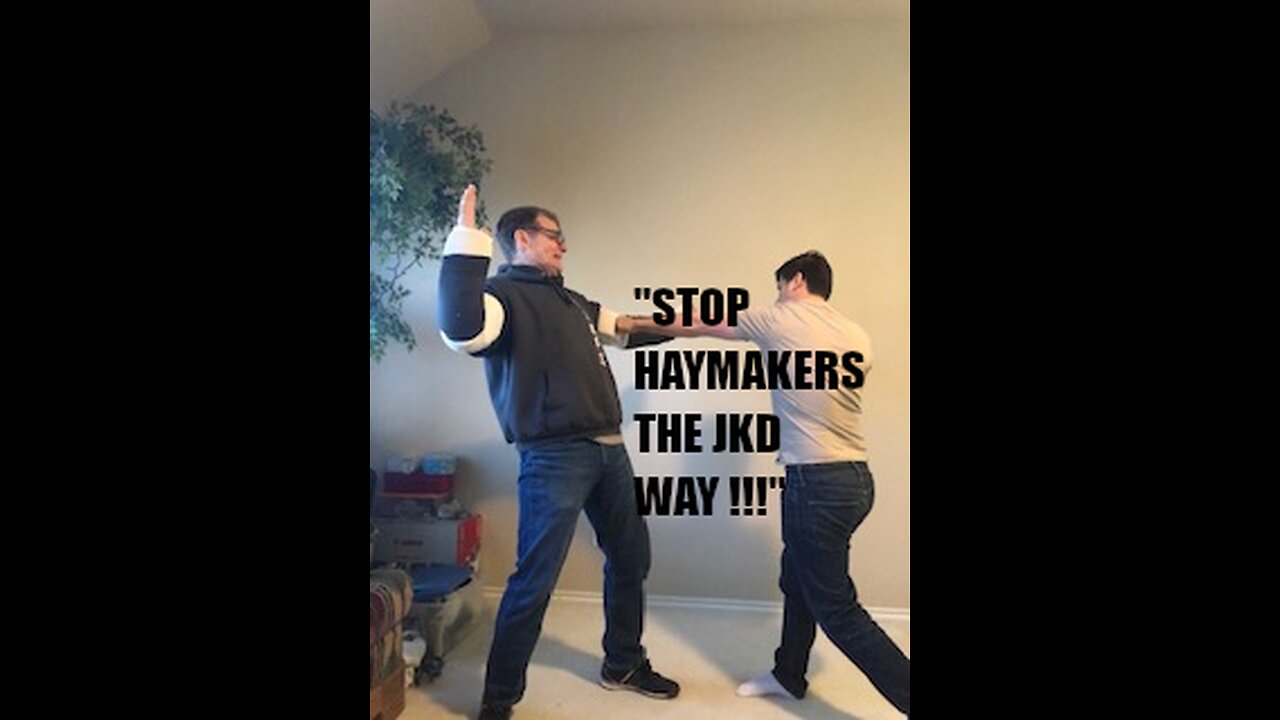 STOP HAYMAKERS THE JKD WAY