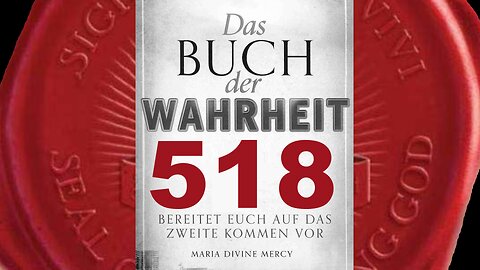 Wer den Heiligen Geist böse nennt, begeht eine nicht vergebbare Sünde - (Buch der Wahrheit Nr 518)