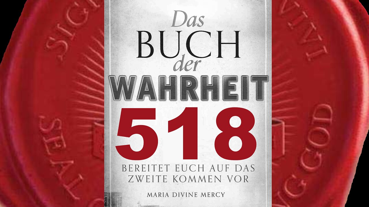 Wer den Heiligen Geist böse nennt, begeht eine nicht vergebbare Sünde - (Buch der Wahrheit Nr 518)