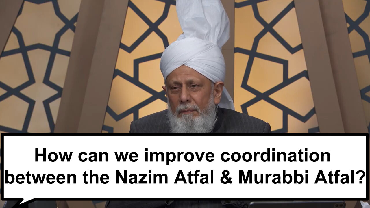 How can we improve coordination between the Nazim Atfal & Murabbi Atfal?